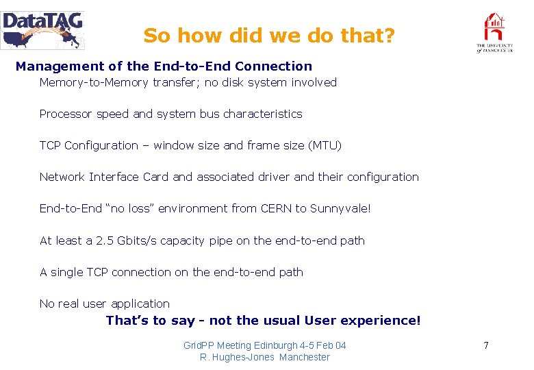 So how did we do that? Management of the End-to-End Connection Memory-to-Memory transfer; no