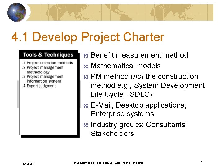 4. 1 Develop Project Charter Benefit measurement method Mathematical models PM method (not the