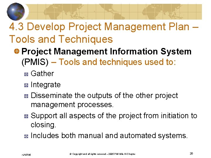 4. 3 Develop Project Management Plan – Tools and Techniques Project Management Information System