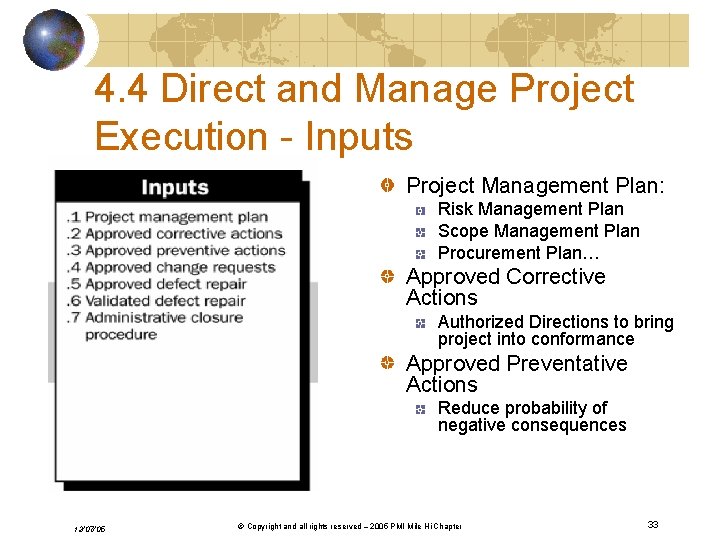 4. 4 Direct and Manage Project Execution - Inputs Project Management Plan: Risk Management