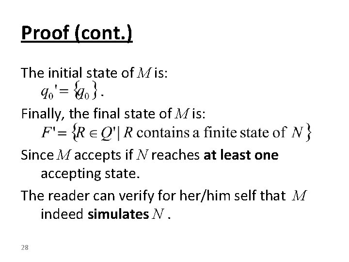 Proof (cont. ) The initial state of M is: . Finally, the final state