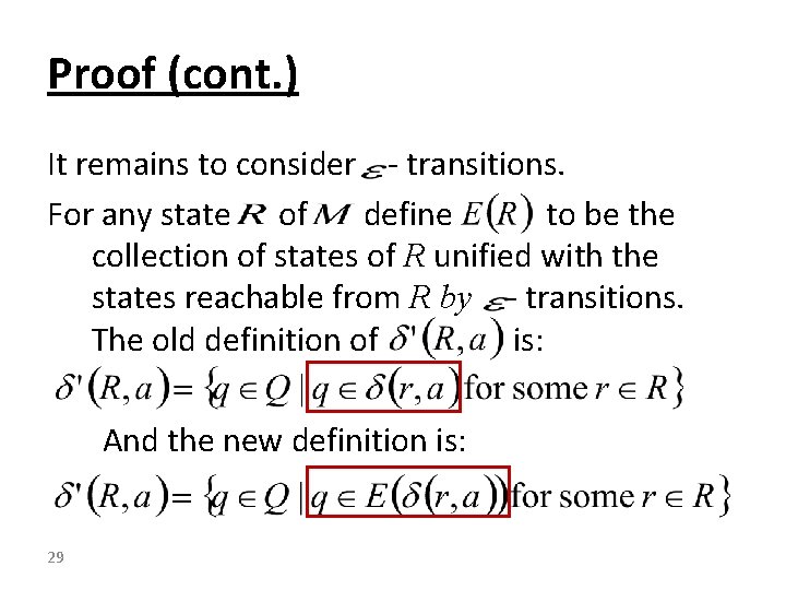 Proof (cont. ) It remains to consider - transitions. For any state of define