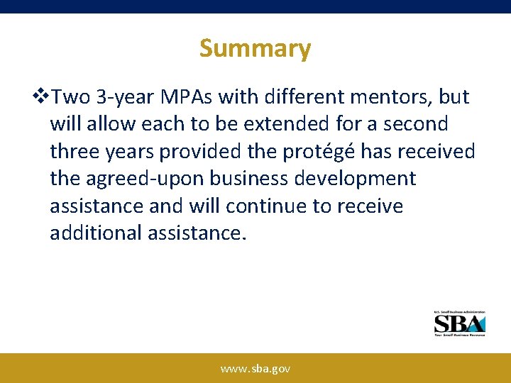 Summary v. Two 3 -year MPAs with different mentors, but will allow each to