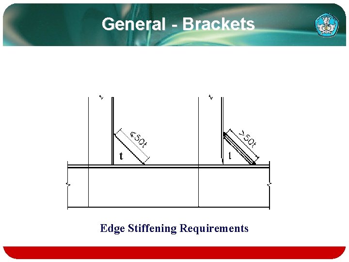 General - Brackets Edge Stiffening Requirements 