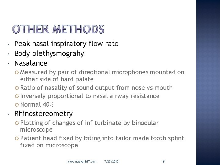  Peak nasal inspiratory flow rate Body plethysmograhy Nasalance Measured by pair of directional