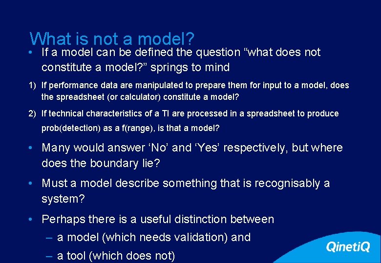 14 What is not a model? • If a model can be defined the