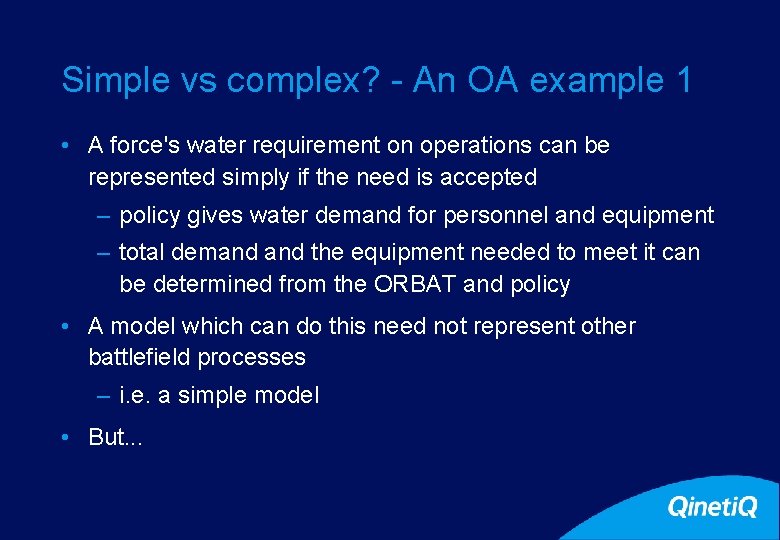 15 Simple vs complex? - An OA example 1 • A force's water requirement