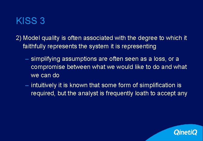 19 KISS 3 2) Model quality is often associated with the degree to which
