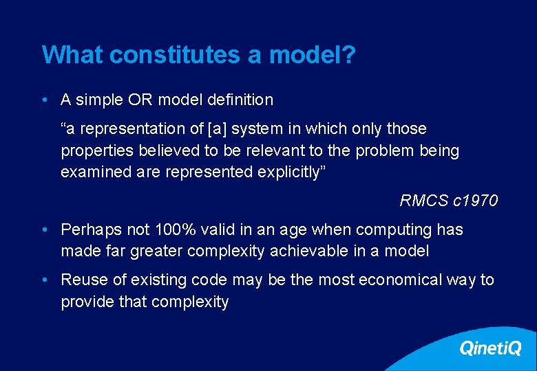 6 What constitutes a model? • A simple OR model definition “a representation of