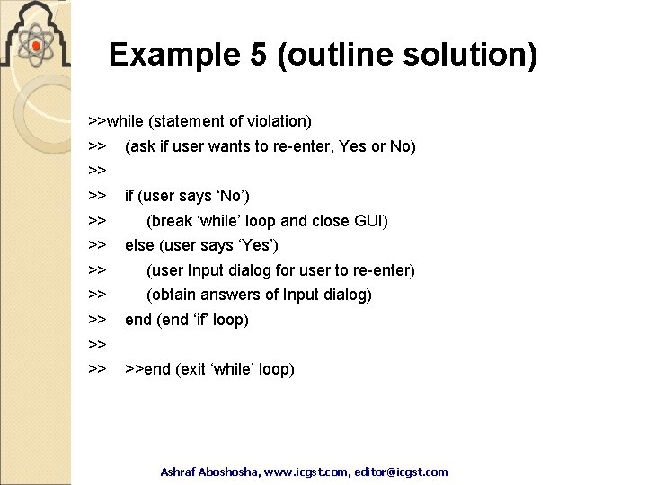 Example 5 (outline solution) >>while (statement of violation) >> (ask if user wants to Example 5 (outline solution) >>while (statement of violation) >> (ask if user wants to