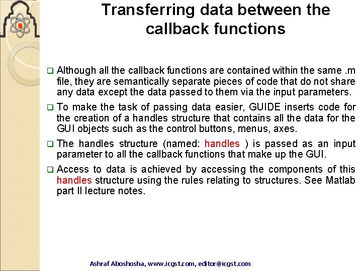Transferring data between the callback functions Although all the callback functions are contained within Transferring data between the callback functions Although all the callback functions are contained within