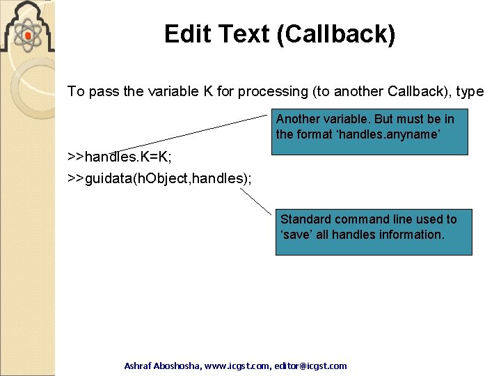 Edit Text (Callback) To pass the variable K for processing (to another Callback), type Edit Text (Callback) To pass the variable K for processing (to another Callback), type