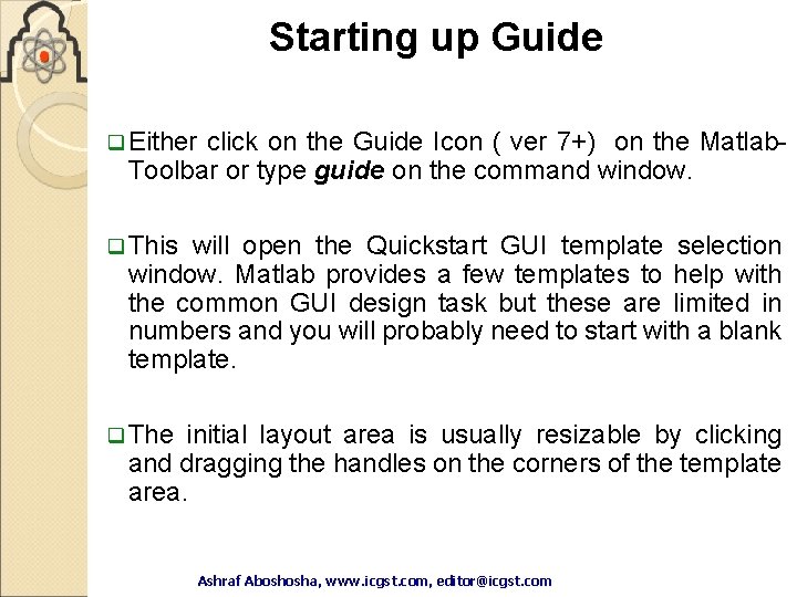 Starting up Guide q Either click on the Guide Icon ( ver 7+) on Starting up Guide q Either click on the Guide Icon ( ver 7+) on