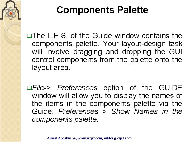 Components Palette q. The L. H. S. of the Guide window contains the components Components Palette q. The L. H. S. of the Guide window contains the components
