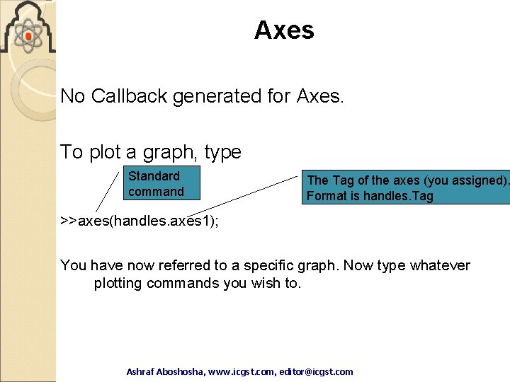 Axes No Callback generated for Axes. To plot a graph, type Standard command The Axes No Callback generated for Axes. To plot a graph, type Standard command The