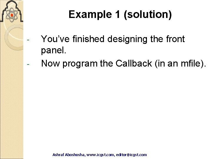 Example 1 (solution) - You’ve finished designing the front panel. Now program the Callback Example 1 (solution) - You’ve finished designing the front panel. Now program the Callback