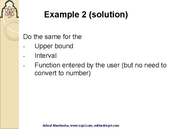 Example 2 (solution) Do the same for the Upper bound Interval Function entered by Example 2 (solution) Do the same for the Upper bound Interval Function entered by