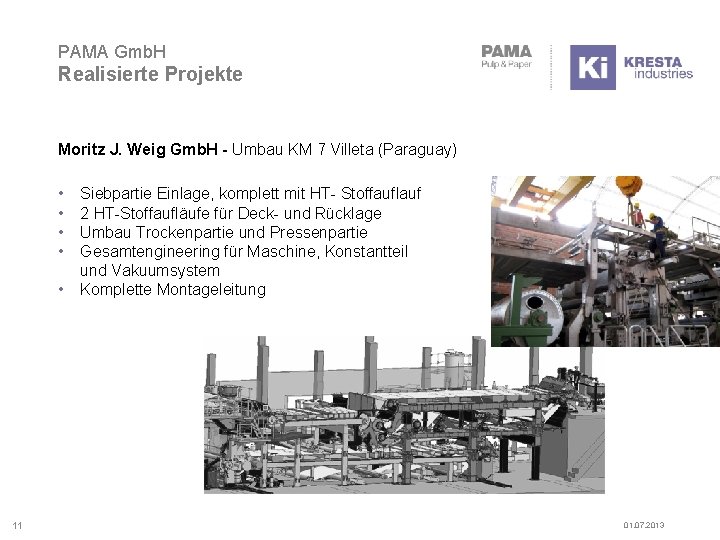 PAMA Gmb. H Realisierte Projekte Moritz J. Weig Gmb. H - Umbau KM 7