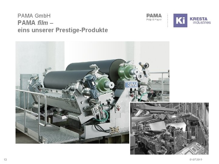 PAMA Gmb. H PAMA film – eins unserer Prestige-Produkte 13 01. 07. 2013 