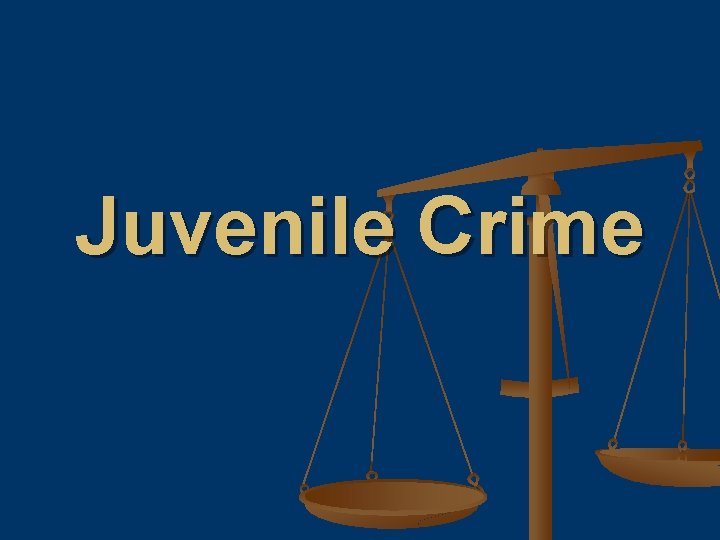 Juvenile Crime 