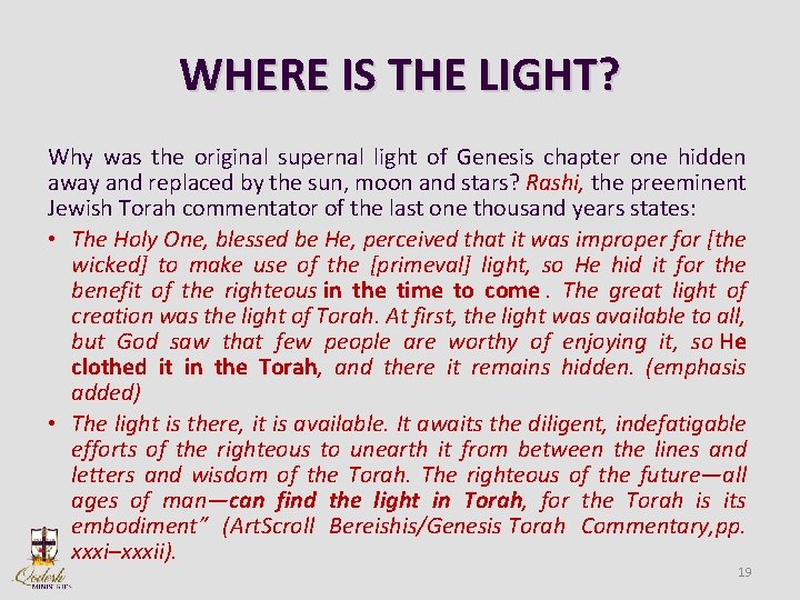 WHERE IS THE LIGHT? Why was the original supernal light of Genesis chapter one