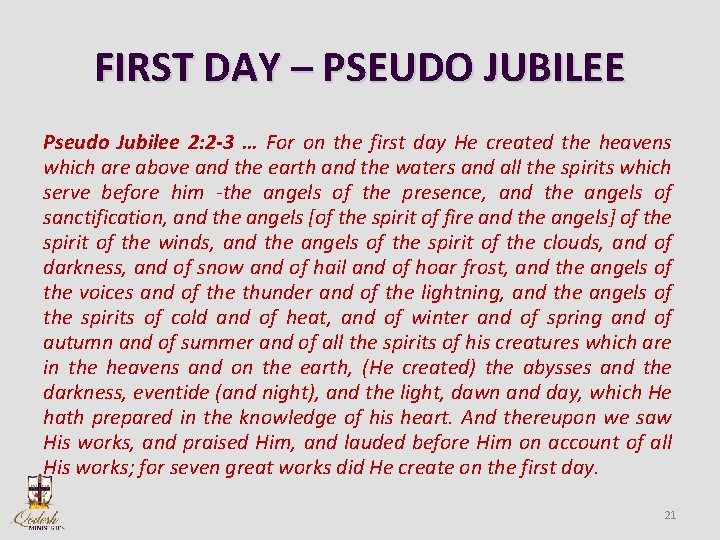 FIRST DAY – PSEUDO JUBILEE Pseudo Jubilee 2: 2 -3 … For on the