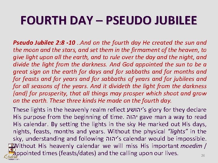 FOURTH DAY – PSEUDO JUBILEE Pseudo Jubilee 2: 8 -10. . And on the