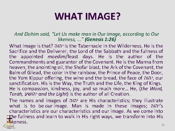 WHAT IMAGE? And Elohim said, “Let Us make man in Our image, according to