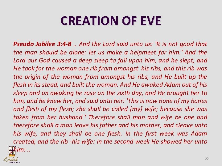 CREATION OF EVE Pseudo Jubilee 3: 4 -8. . And the Lord said unto