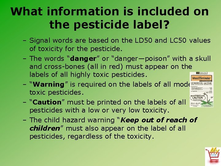 What information is included on the pesticide label? – Signal words are based on