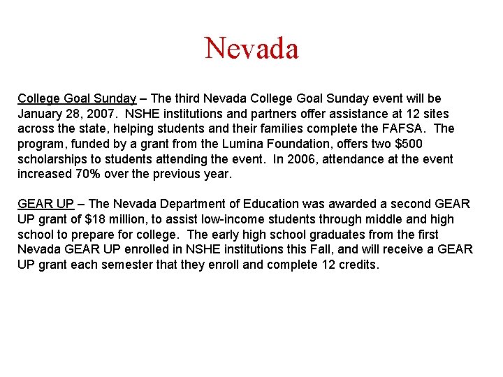 Nevada College Goal Sunday – The third Nevada College Goal Sunday event will be