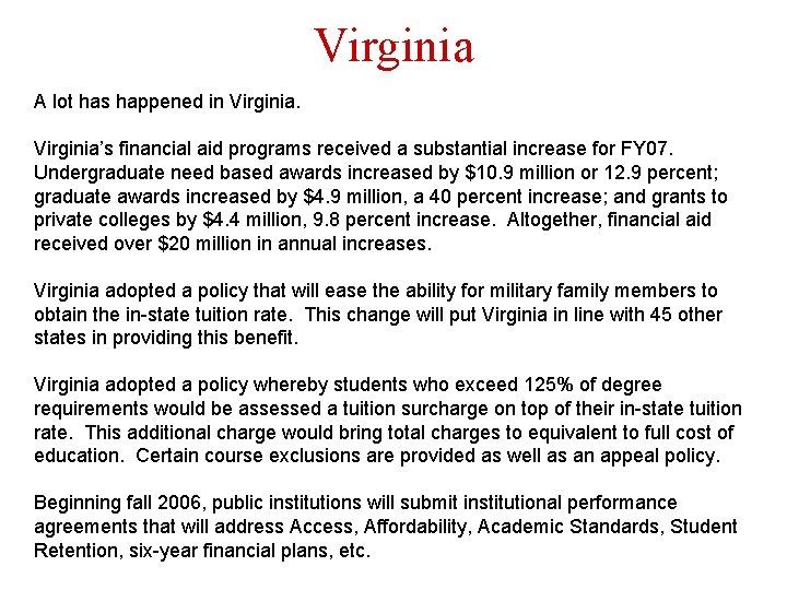 Virginia A lot has happened in Virginia’s financial aid programs received a substantial increase