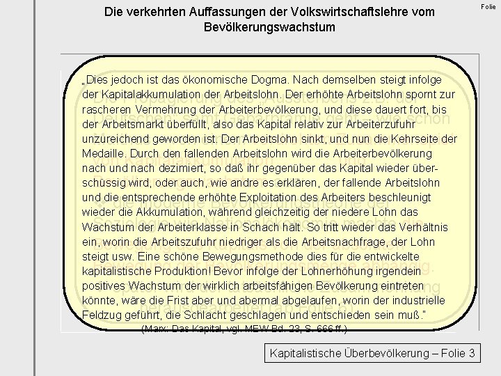 Die verkehrten Auffassungen der Volkswirtschaftslehre vom Bevölkerungswachstum „Dies jedoch ist das ökonomische Dogma. Nach