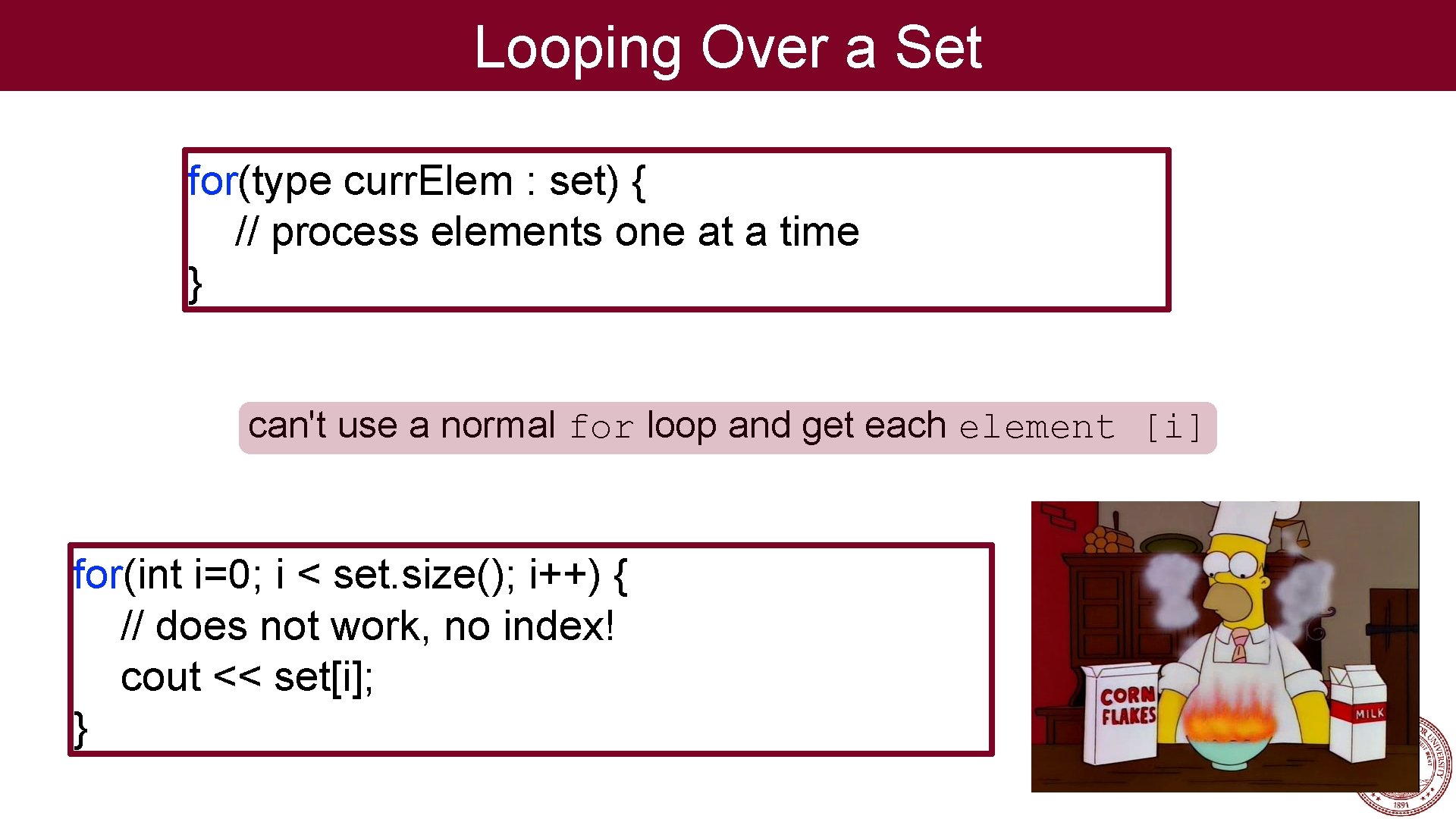 Looping Over a Set for(type curr. Elem : set) { // process elements one Looping Over a Set for(type curr. Elem : set) { // process elements one
