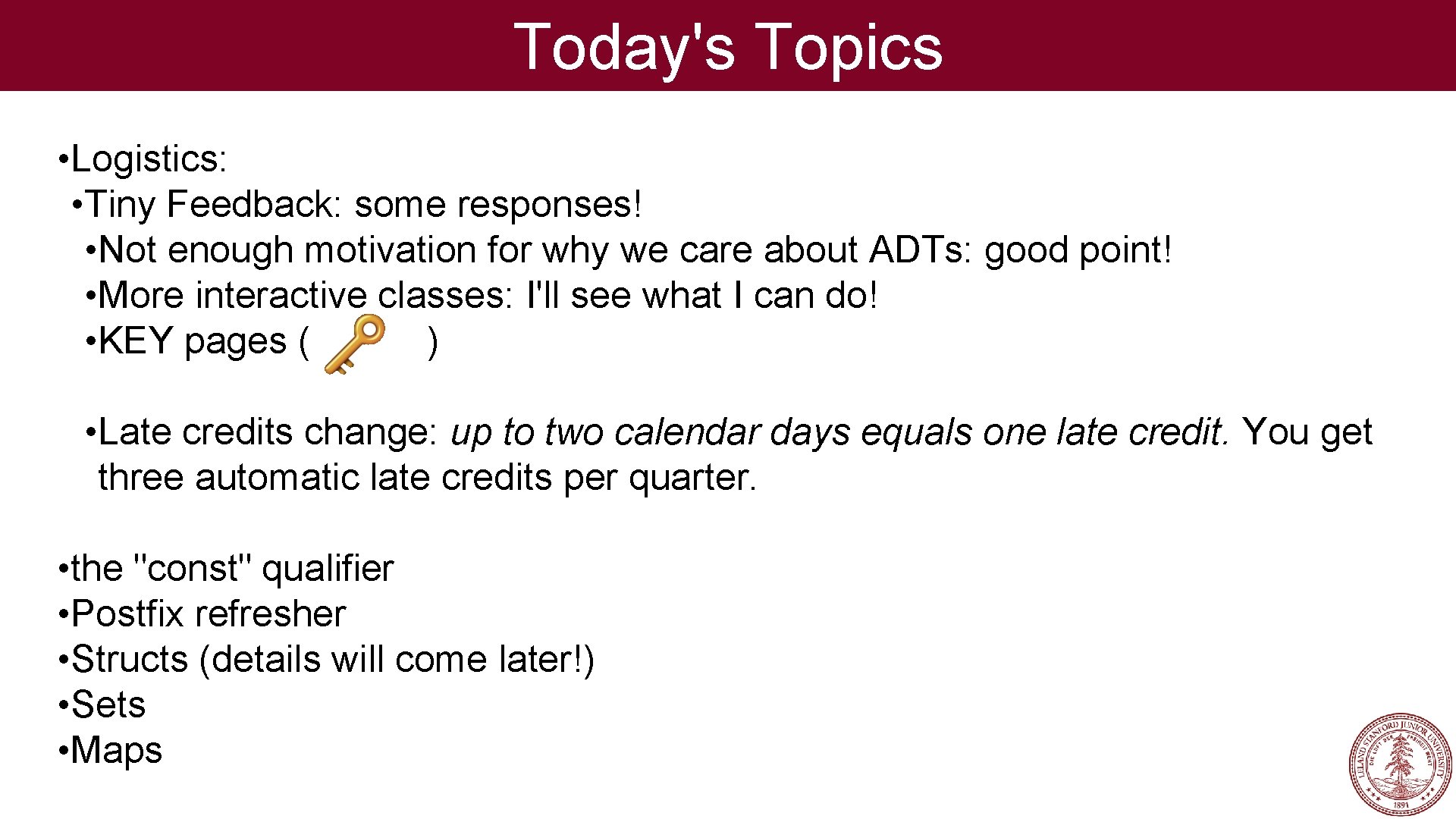 Today's Topics • Logistics: • Tiny Feedback: some responses! • Not enough motivation for Today's Topics • Logistics: • Tiny Feedback: some responses! • Not enough motivation for