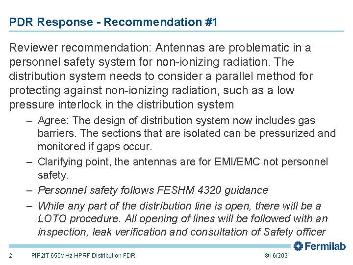 PDR Response - Recommendation #1 Reviewer recommendation: Antennas are problematic in a personnel safety