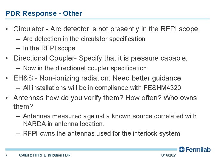 PDR Response - Other • Circulator - Arc detector is not presently in the