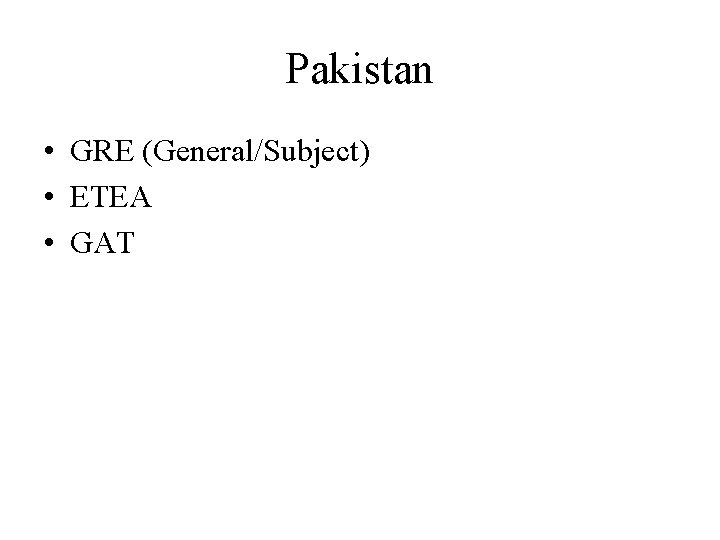 Pakistan • GRE (General/Subject) • ETEA • GAT 