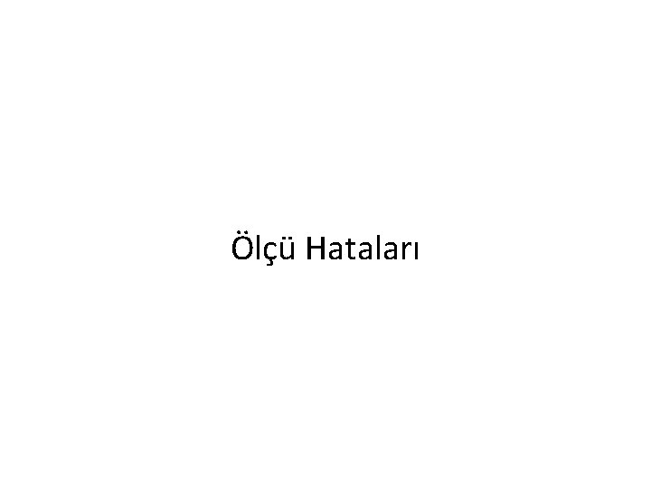 Ölçü Hataları 