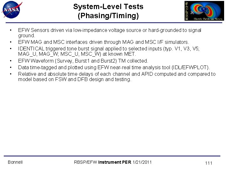 System-Level Tests (Phasing/Timing) • • • EFW Sensors driven via low-impedance voltage source or