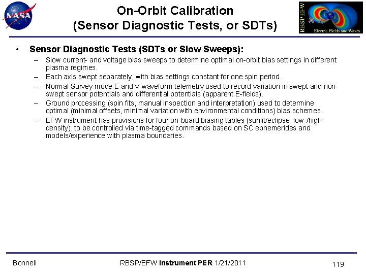 On-Orbit Calibration (Sensor Diagnostic Tests, or SDTs) • Sensor Diagnostic Tests (SDTs or Slow