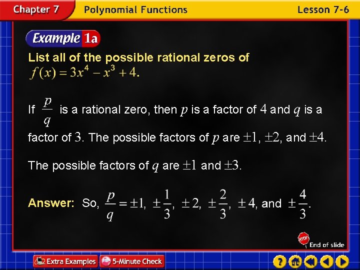 List all of the possible rational zeros of If is a rational zero, then