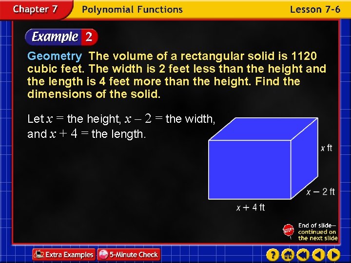 Geometry The volume of a rectangular solid is 1120 cubic feet. The width is