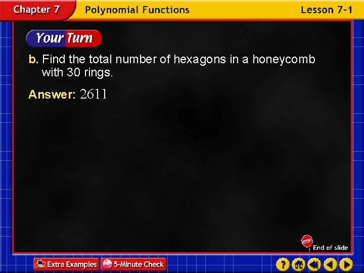 b. Find the total number of hexagons in a honeycomb with 30 rings. Answer: