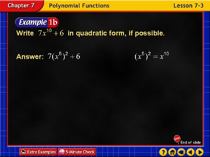 Write Answer: in quadratic form, if possible. 