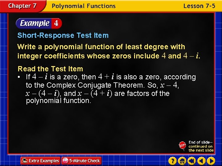 Short-Response Test Item Write a polynomial function of least degree with integer coefficients whose