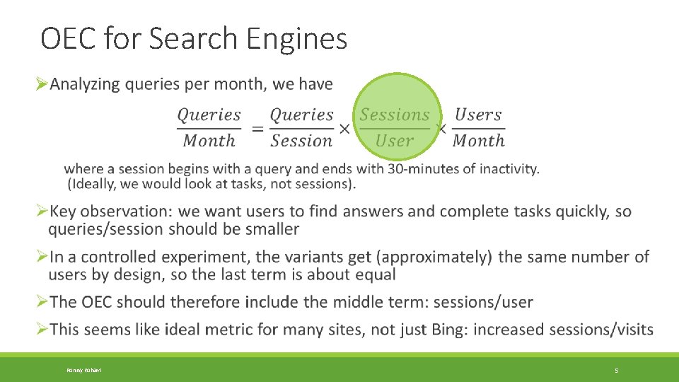OEC for Search Engines Ø Ronny Kohavi 5 