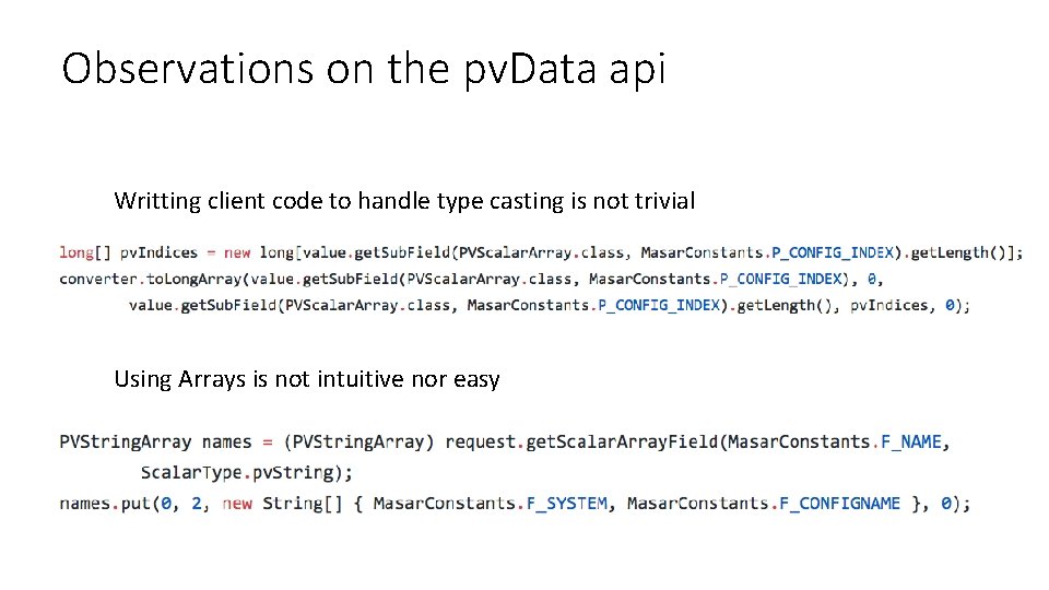 Observations on the pv. Data api Writting client code to handle type casting is