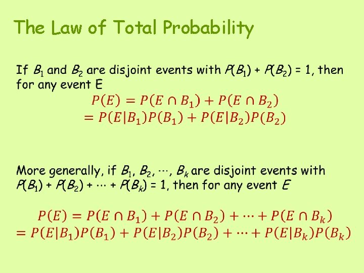 The Law of Total Probability • 