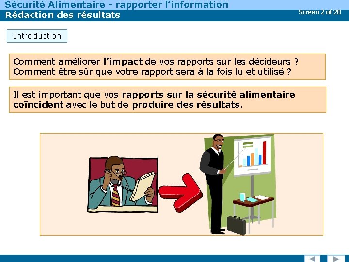 Sécurité Alimentaire - rapporter l’information Rédaction des résultats Introduction Comment améliorer l’impact de vos